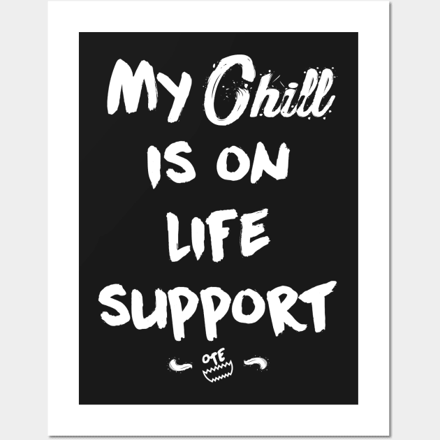 OTE my Chill Wall Art by OwnTheElementsClothing